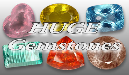 Huge Gemstones from GemSelect